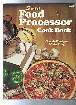 Image du vendeur pour Sunset Food Processor Cook Book mis en vente par ODDS & ENDS BOOKS
