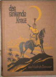 Bild des Verkufers fr Das sinkende Kreuz. Mit vier farbigen Bildern von Karl Mhlmeister. zum Verkauf von Antiquariat Johann Forster