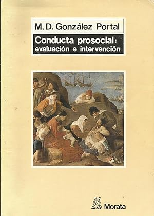 Bild des Verkufers fr Conducta prosocial : evalucin e intervencin zum Verkauf von Libros Sargantana