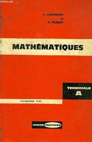 Seller image for MATHEMATIQUES, CLASSE TERMINALE A for sale by Le-Livre