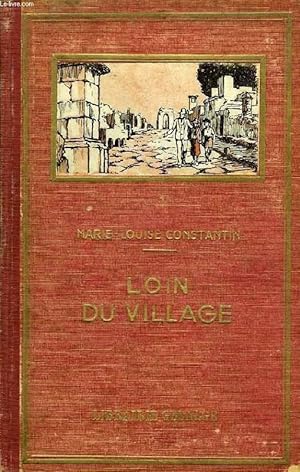 Seller image for LOIN DU VILLAGE for sale by Le-Livre