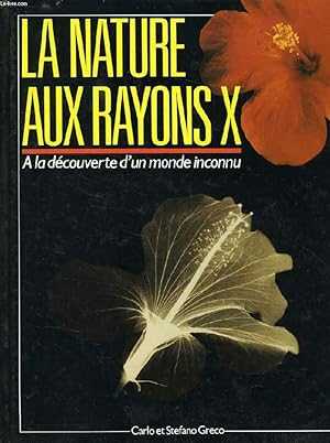 Bild des Verkufers fr LA NATURE AUX RAYONS X zum Verkauf von Le-Livre