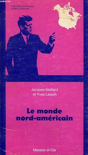 Bild des Verkufers fr LE MONDE NORD-AMERICAIN zum Verkauf von Le-Livre