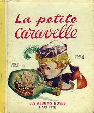 Image du vendeur pour LA PETITE CARAVELLE mis en vente par Le-Livre