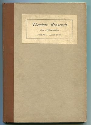 Seller image for Theodore Roosevelt, An Appreciation for sale by Austin's Antiquarian Books