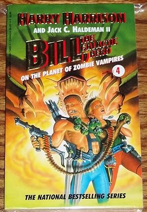 Imagen del vendedor de Bill, the Galactic Hero, on the Planet of Zombie Vampires a la venta por My Book Heaven