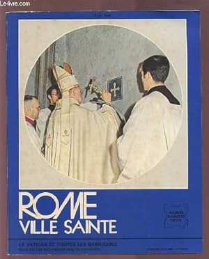 Bild des Verkufers fr ROME VILLE SAINTE - HISTOIRE DES JUBILES ET DES BASILIQUES PATRIARCALES. zum Verkauf von Le-Livre