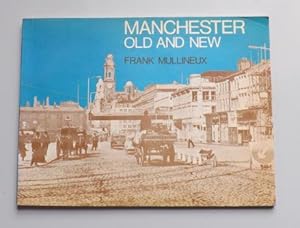 Bild des Verkufers fr Manchester Old and New zum Verkauf von ACCESSbooks