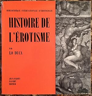 Image du vendeur pour HISTOIRE DE L'EROTISME. BIBLIOTHEQUE INTERNATIONALE D'EROTOLOGIE. mis en vente par Librairie du Chteau de Capens