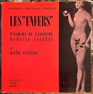 Seller image for LES "ENFERS". PANORAMA DE L'EROTISME : DOMAINE DE LANGUE ANGLAISE. ADAPTATION FRANCAISE DE ROGER GABERT. PREFACE DU DOCTEUR THEODOR REIK. BIBLIOTHEQUE INTERNATIONALE D'EROTOLOGIE. for sale by Librairie du Chteau de Capens