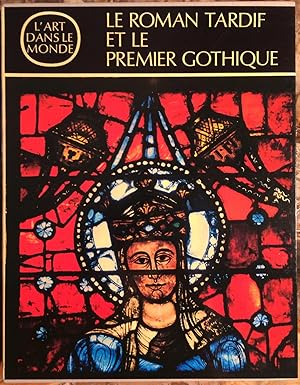Seller image for LE ROMAN TARDIF ET LE PREMIER GOTHIQUE. for sale by Librairie du Chteau de Capens