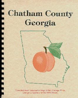 Seller image for Historical Collections of Georgia / History of Chatham County, Georgia / History of Savannah Georgia for sale by A Plus Printing