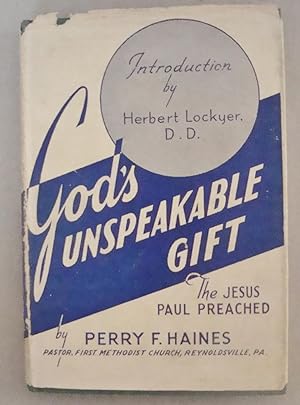 Seller image for God's Unspeakable Gift The Jesus Paul Preached for sale by Melancholy Lobster Books