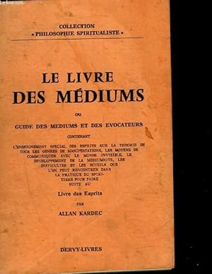 Bild des Verkufers fr LE LIVRE DES MEDIUMS OU GUIDE DES MEDIUMS ET DES EVOCATEURS zum Verkauf von Le-Livre