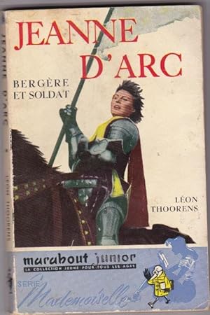 Image du vendeur pour Jeanne D'arc - Bergere et Soldat mis en vente par L'ENCRIVORE (SLAM-ILAB)