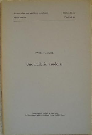 Seller image for Une huilerie vaudoise. for sale by Librairie les mains dans les poches