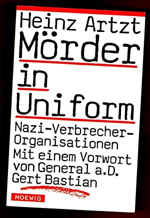 Mörder in Uniform. Nazi-Verbrecher-Organisationen.