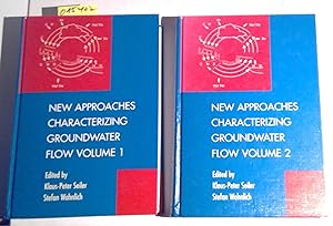 New Approaches to Characterizing Groundwater Flow : Proceedings of the XXXI IAH Congress, Munich,...