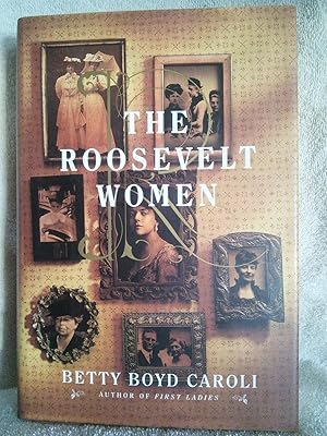 Seller image for The Roosevelt Women for sale by Prairie Creek Books LLC.