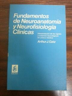 FUNDAMENTOS DE NEUROANATOMIA Y NEUROFISIOLOGIA CLINICA