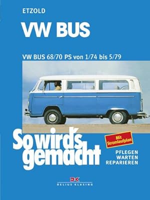 Bild des Verkufers fr VW Bus T2 68/70 PS 1/74 bis 5/79 zum Verkauf von AHA-BUCH GmbH