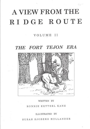 Image du vendeur pour A View From the Ridge Route Volume II The Fort Tejon Era AS NEW californiaz mis en vente par Charles Lewis Best Booksellers