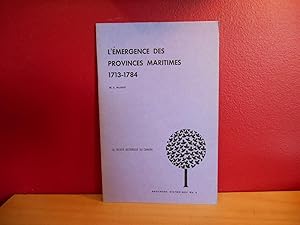 L'EMERGENCE DES PROVINCES MARITIMES 1713- 1784