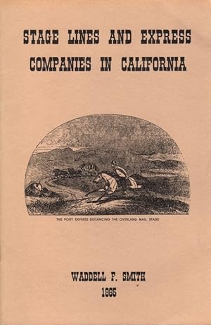 Seller image for Stage Lines and Express Companies in California for sale by Clausen Books, RMABA