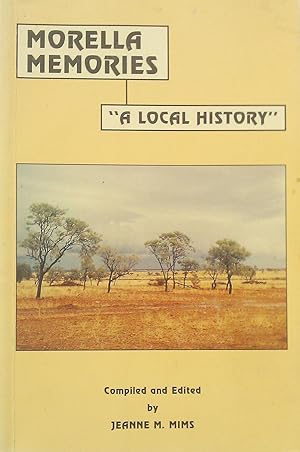 Seller image for Morella Memories " A Local History" for sale by Banfield House Booksellers