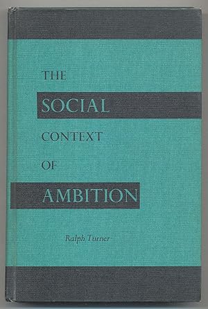 Bild des Verkufers fr THE SOCIAL CONTEXT OF AMBITION zum Verkauf von Between the Covers-Rare Books, Inc. ABAA
