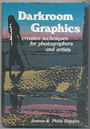 Seller image for Darkroom Graphics: Creative Techniques for Photographers and Artists for sale by Between the Covers-Rare Books, Inc. ABAA