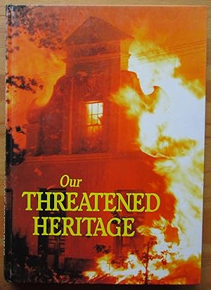 Seller image for Our Threatened Heritage for sale by CHAPTER TWO