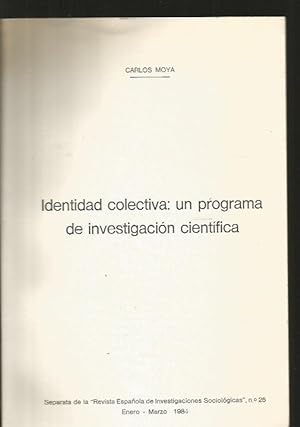 IDENTIDAD COLECTIVA: UN PROGRAMA DE INVESTIGACION CIENTIFICA