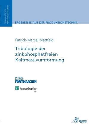 Imagen del vendedor de Tribologie der zinkphosphatfreien Kaltmassivumformung a la venta por AHA-BUCH GmbH