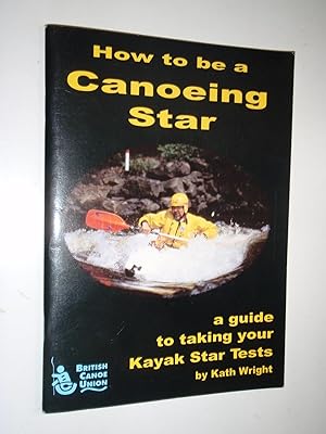 How to Be a Canoeing Star