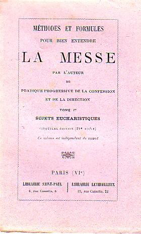 Méthodes et formules pour bien entendre la messe