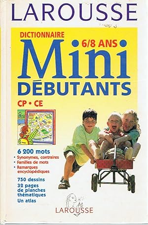 Dictionnaire Mini débutants 6 - 8 ans - CP.BE - 6200 mots, 750 dessins de planches thématiques, u...