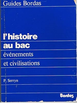 Seller image for Guides Bordas - L'histoire au bac - vnements et civilisations for sale by Joie de Livre