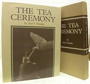 Seller image for The Tea Ceremony. Foreword by Edwin O. Reischauer. Preface by Yasushi Inoue. Photography by Takeshi Nishikawa. for sale by Bouquinerie du Varis