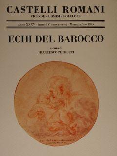 Immagine del venditore per Castelli Romani. Vicende - uomini - folklore. Numero monografico 1995. Echi del Barocco. venduto da EDITORIALE UMBRA SAS
