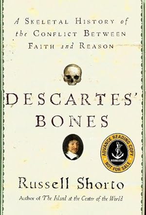 Imagen del vendedor de DESCARTE'S BONES : A Skeletal History of the Conflict Between Faith and Reason a la venta por Grandmahawk's Eyrie