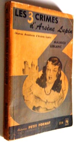 Les 3 crimes d'Arsène Lupin (une autre aventure d'Arsène Lupin)