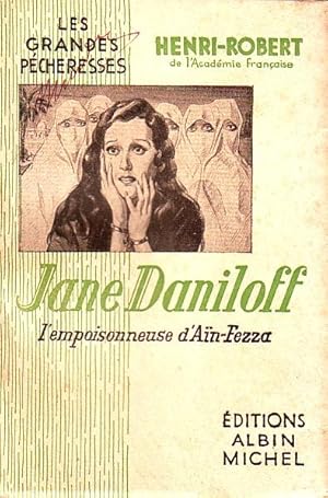 Jane Daniloff - L'empoisonneuse d'Aïn-Fezza -