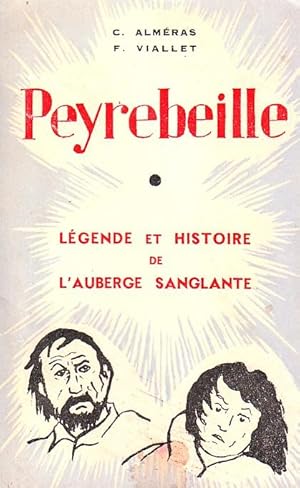 Imagen del vendedor de Peyrebeille - Lgende et histoire de l'auberge sanglante - a la venta por Le Petit Livraire