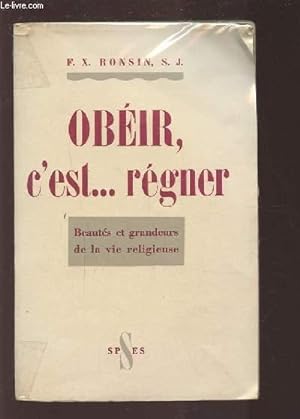 Seller image for OBEIR, C'EST REGNER - BEAUTES ET GRANDEURS DE LA VIE RELIGIEUSE. for sale by Le-Livre