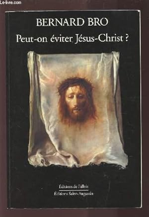 Seller image for PEUT ON EVITER JESUS CHRIST ?. for sale by Le-Livre