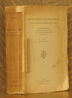 Seller image for RELIGIONSGESCHICHTLICHES HANDBUCH FUR DEN RAUM DER ALTCHRISTLICHEN UMWELT, HELLENISTISVCH-ROMISCHE GEISESSTROMUNGEN UND KULTE MIT BEACHTUNG DES EIGENLEBENS DER PROVINZEN for sale by Andre Strong Bookseller