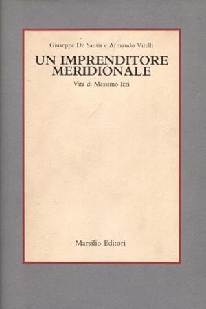 Immagine del venditore per Un imprenditore meridionale Vita di Massimo Izzi. venduto da Di Mano in Mano Soc. Coop