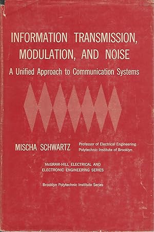 Immagine del venditore per Information Transmission, Modulation, and Noise: A Unified Approach to Communication Systems venduto da Dorley House Books, Inc.