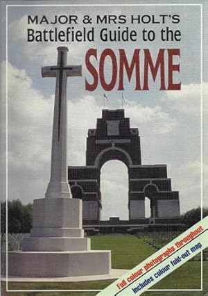 Major & Mrs. Holt's Battlefield Guide to the Somme